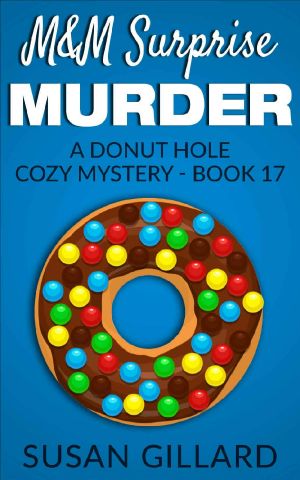 [Donut Hole Mystery 17] • M&M Surprise Murder